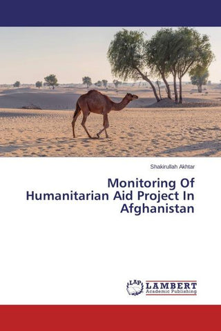 Monitoring Of Humanitarian Aid Project In Afghanistan