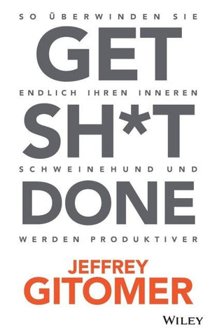 Get Sh*t done