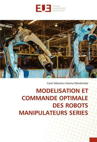 MODELISATION ET COMMANDE OPTIMALE DES ROBOTS MANIPULATEURS SERIES