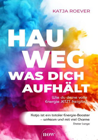 Hau weg, was dich aufhält