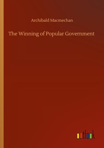 The Winning of Popular Government