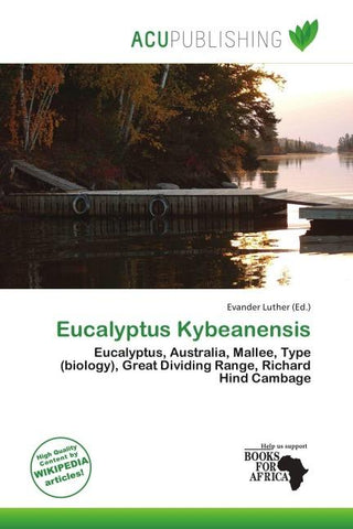 Eucalyptus Kybeanensis