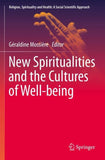 New Spiritualities and the Cultures of Well-being