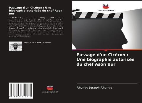 Passage d'un Cicéron : Une biographie autorisée du chef Ason Bur