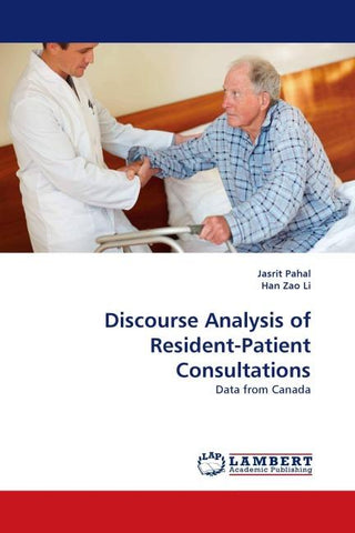 Discourse Analysis of Resident-Patient Consultations