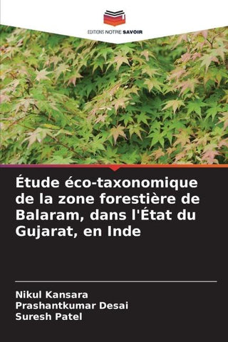 Étude éco-taxonomique de la zone forestière de Balaram, dans l'État du Gujarat, en Inde