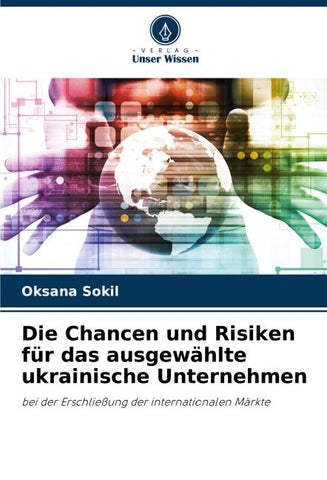 Die Chancen und Risiken für das ausgewählte ukrainische Unternehmen