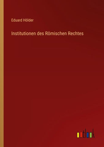 Institutionen des Römischen Rechtes