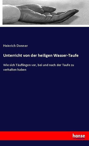 Unterricht von der heiligen Wasser-Taufe