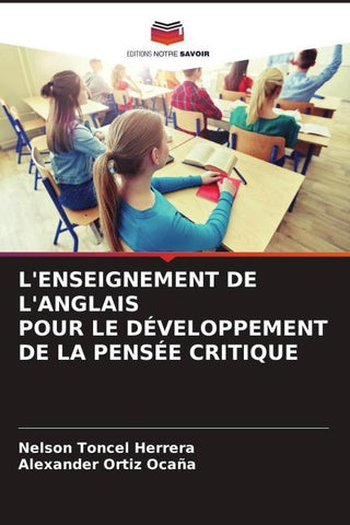 L'ENSEIGNEMENT DE L'ANGLAIS POUR LE DÉVELOPPEMENT DE LA PENSÉE CRITIQUE