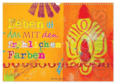 Leben ist das mit den fröhlichen Farben (Wandkalender 2026 DIN A3 quer), CALVENDO Monatskalender