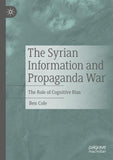 The Syrian Information and Propaganda War