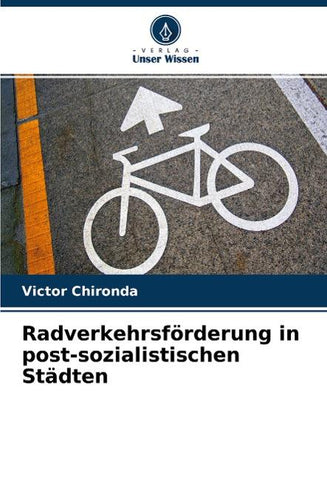 Radverkehrsförderung in post-sozialistischen Städten