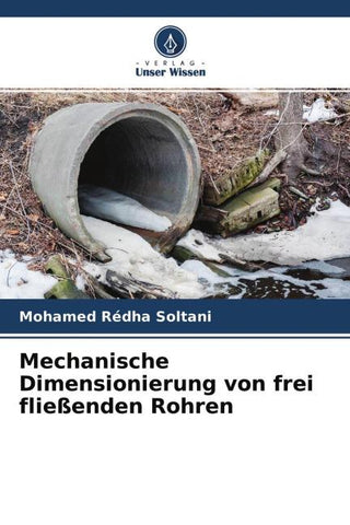 Mechanische Dimensionierung von frei fließenden Rohren