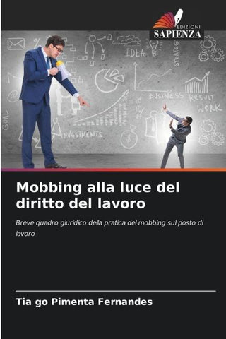 Mobbing alla luce del diritto del lavoro
