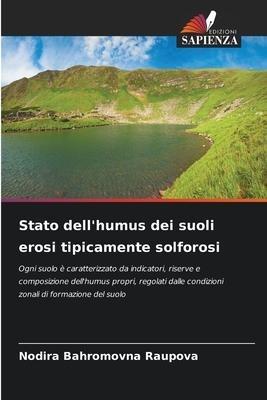 Stato dell'humus dei suoli erosi tipicamente solforosi