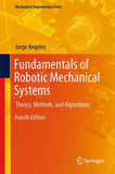 Fundamentals of Robotic Mechanical Systems