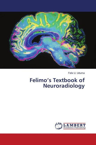 Felimo's Textbook of Neuroradiology