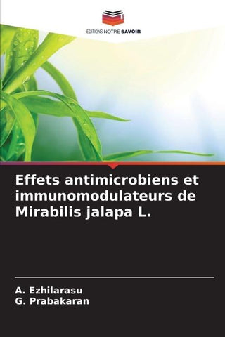 Effets antimicrobiens et immunomodulateurs de Mirabilis jalapa L.