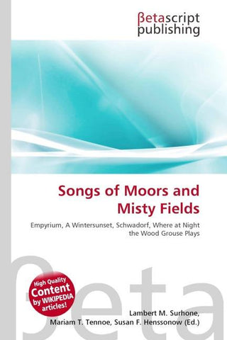 Songs of Moors and Misty Fields