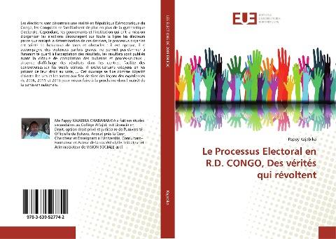 Le Processus Electoral en R.D. CONGO, Des vérités qui révoltent