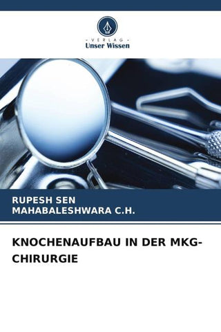 KNOCHENAUFBAU IN DER MKG-CHIRURGIE