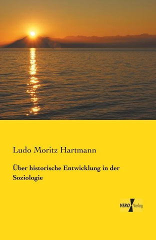 Über historische Entwicklung in der Soziologie
