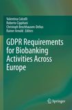 GDPR Requirements for Biobanking Activities Across Europe