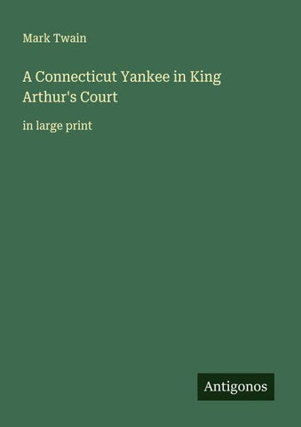 A Connecticut Yankee in King Arthur's Court