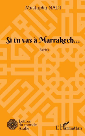 Si tu vas à Marrakech...