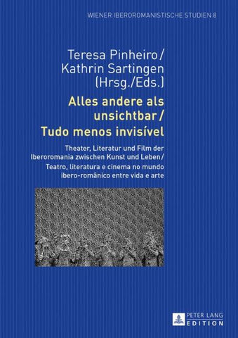 Alles andere als unsichtbar / Tudo menos invisível