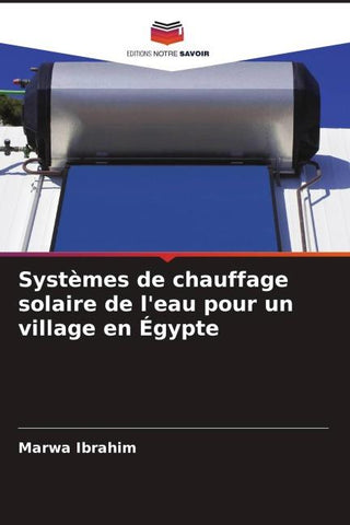 Systèmes de chauffage solaire de l'eau pour un village en Égypte