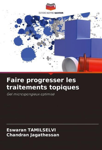 Faire progresser les traitements topiques