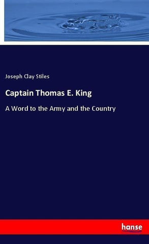Captain Thomas E. King