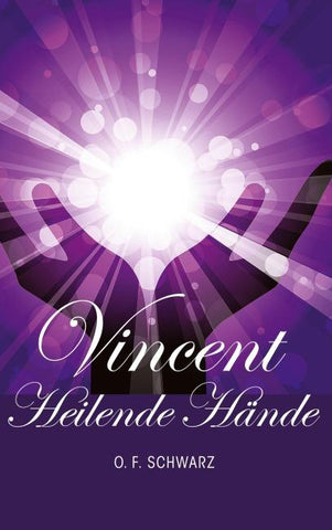 Vincent - Heilende Hände