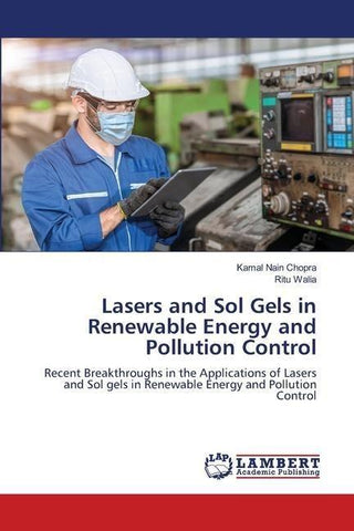 Lasers and Sol Gels in Renewable Energy and Pollution Control