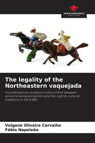 The legality of the Northeastern vaquejada