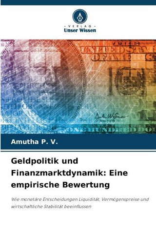 Geldpolitik und Finanzmarktdynamik: Eine empirische Bewertung