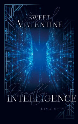 Deadly Intelligence