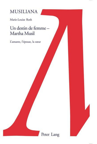 Un destin de femme – Martha Musil
