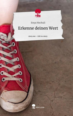 Erkenne deinen Wert. Life is a Story - story.one