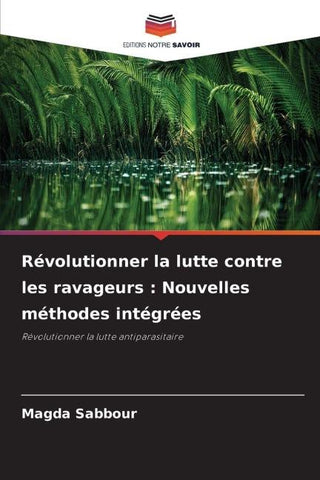 Révolutionner la lutte contre les ravageurs : Nouvelles méthodes intégrées