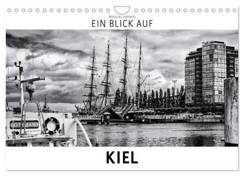 Ein Blick auf Kiel (Wandkalender 2026 DIN A4 quer), CALVENDO Monatskalender