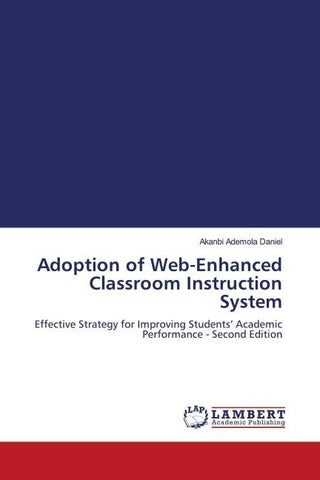 Adoption of Web-Enhanced Classroom Instruction System