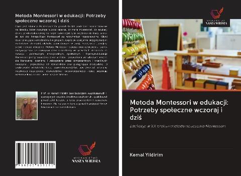 Metoda Montessori w edukacji: Potrzeby spo¿eczne wczoraj i dzi¿