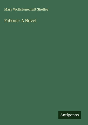 Falkner: A Novel