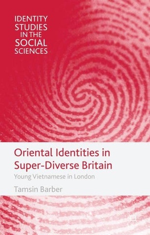 Oriental Identities in Super-Diverse Britain