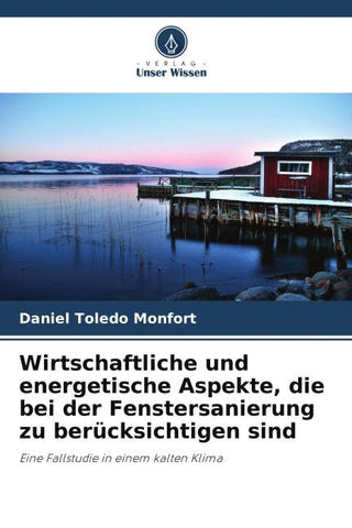 Wirtschaftliche und energetische Aspekte, die bei der Fenstersanierung zu berücksichtigen sind