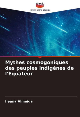Mythes cosmogoniques des peuples indigènes de l'Équateur