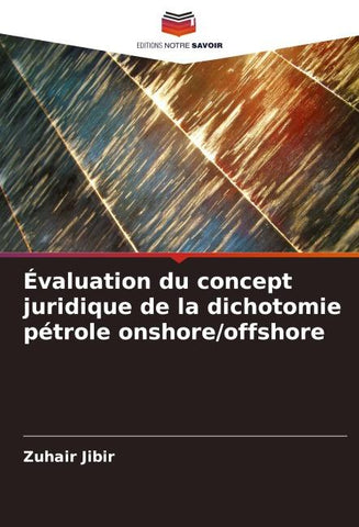 Évaluation du concept juridique de la dichotomie pétrole onshore/offshore